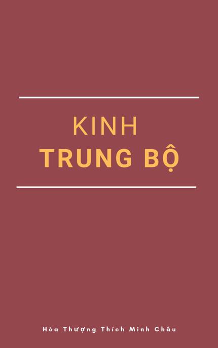 Kinh Trung Bộ - Thích Minh Châu